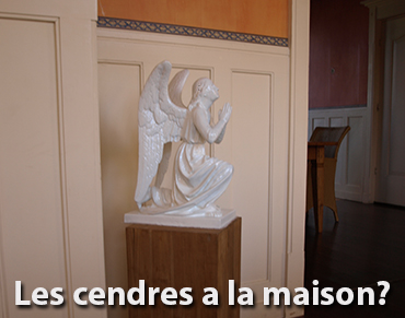 Les cendres a la maison?